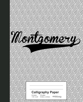 Paperback Calligraphy Paper: MONTGOMERY Notebook Book