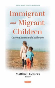 Hardcover Immigrant and Migrant Children: Current Issues and Challenges Book