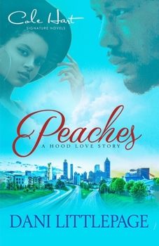 Paperback Peaches: A Hood Love Story: Standalone Book