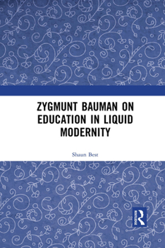 Paperback Zygmunt Bauman on Education in Liquid Modernity Book