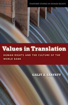 Hardcover Values in Translation: Human Rights and the Culture of the World Bank Book