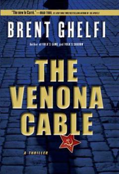 The Venona Cable: A Thriller - Book #3 of the Alexei "Volk" Volkovoy Mystery