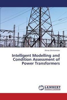 Paperback Intelligent Modelling and Condition Assessment of Power Transformers Book