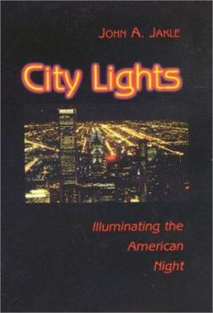 Hardcover City Lights: Illuminating the American Night Book