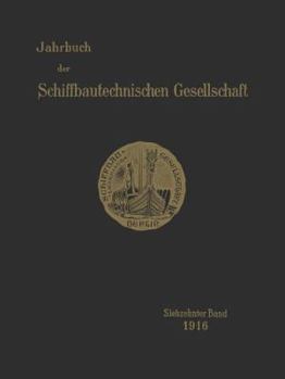 Paperback Jahrbuch Der Schiffbautechnischen Gesellschaft: Siebzehnter Band [German] Book