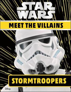 Hardcover Star Wars Meet the Villains Stormtroopers Book