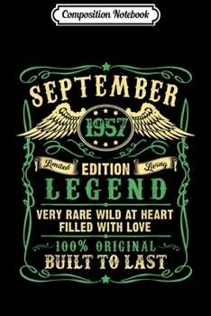 Composition Notebook: Legend Born In SEPTEMBER 1957 62th Birthday Gifts Funny Journal/Notebook Blank Lined Ruled 6x9 100 Pages