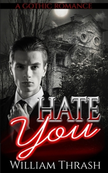 Paperback Hate You: A Gothic Romance Book