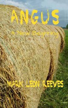 Paperback Angus: A New Beginning Book