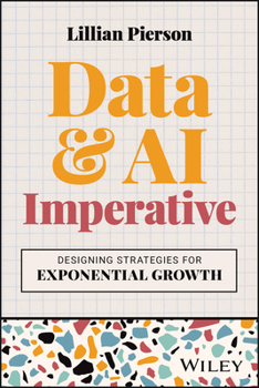 Paperback The Data & AI Imperative: Designing Strategies for Exponential Growth Book