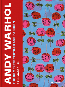 Hardcover Andy Warhol: The Complete Textiles and Fashion Book