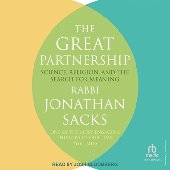 The Great Partnership: Science, Religion, and the Search for Meaning
