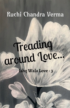 Treading around Love...: Ishq Wala Love - 3