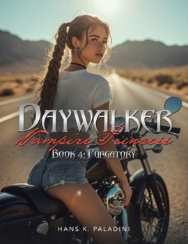 Paperback Daywalker Vampire Princess Book 4: Purgatory Book