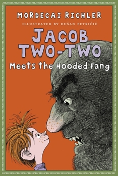 Jacob Two-Two Meets the Hooded Fang - Book #1 of the Jacob Two-Two