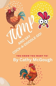 Paperback Jump and Say Cock-A-Doodle-Do! Book 11 Jump Series Book