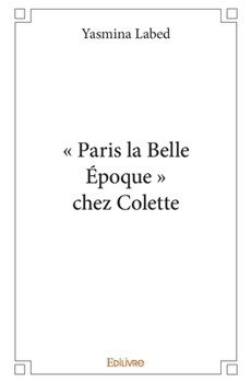 Paperback " Paris la Belle Époque " chez Colette [French] Book