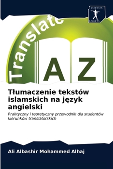 Paperback Tlumaczenie tekstów islamskich na język angielski [Polish] Book