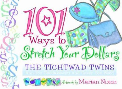 Paperback 101 Ways to Stretch Your Dollars Book