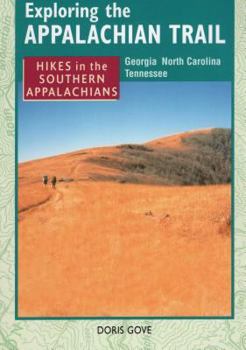 Paperback Exploring the Appalachian Trail: Hikes in the Southern Appalachians Book