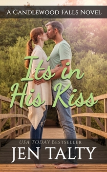 Paperback Its in His Kiss: A Candlewood Falls Novel Book