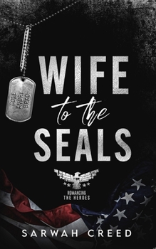 Wife To The SEALs - Book #10 of the Loved By Three
