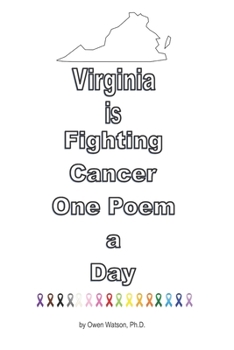 Paperback Virginia is Fighting Cancer One Poem a Day Book