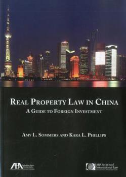 Paperback Real Property Law in China: A Guide to Foregin Investment Book