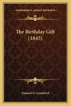 Paperback The Birthday Gift (1845) Book