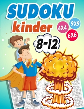 Paperback Sudoku Kinder 8-12: 300 Sudoku Rätsel Im Format 9x9 In Einfach, Mittel Und Schwer [German] Book