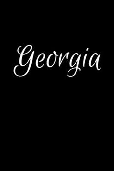 Georgia: Notebook Journal for Women or Girl with the name Georgia - Beautiful Elegant Bold & Personalized Gift - Perfect for Leaving Coworker Boss ... or Graduation - 6x9 Diary or A5 Notepad.