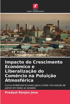 Paperback Impacto do Crescimento Económico e Liberalização do Comércio na Poluição Atmosférica [Portuguese] Book