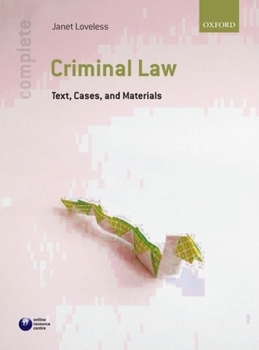 Paperback Complete Criminal Law: Text, Cases, and Materials Book