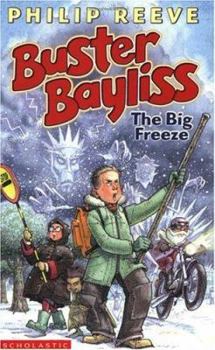 The Big Freeze - Book #2 of the Buster Bayliss