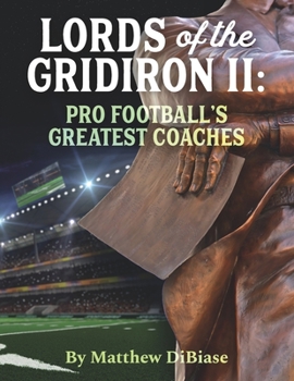 Paperback Lords of the Gridiron II: Pro Football's Greatest Coaches Book