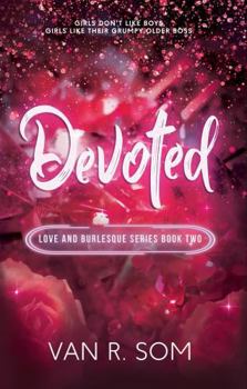 Devoted (Love and Burlesque)