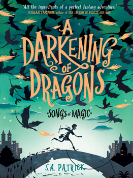 A Darkening of Dragons - Book #1 of the Songs of Magic