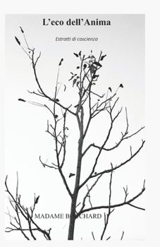 Paperback L' eco dell' Anima: Estratti di coscienza [Italian] Book