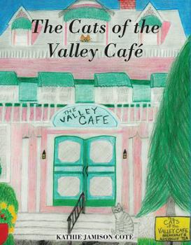 Hardcover The Cats of the Valley Café Book