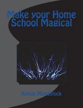 Paperback Make your Home School Magical Book