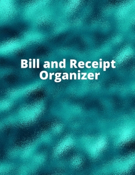 Paperback Bill and Receipt Organizer: Budget planner, Bill Planner & Organizer, Payment record, Simple and useful expense tracker Book