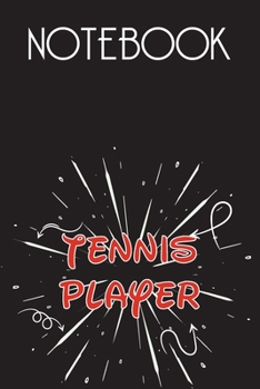 TENNIS PLAYER Notebook, Simple Design: Notebook /Journal Gift,Simple Cover Design,100 pages, 6x9, Soft cover, Mate Finish