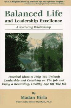 Paperback Balanced Life and Leadership Excellence: A Nurturing Relationship Book