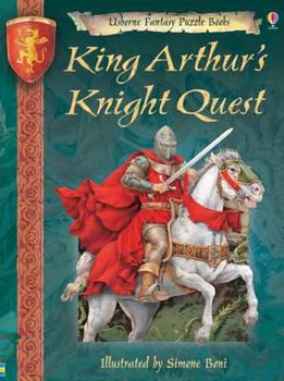 King Arthur's Knight Quest (Fantasy Adventures) - Book  of the Usborne Fantasy Puzzle Books / Usborne Fantasy Adventures