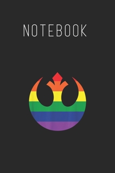 Notebook: Star Wars Rebel Alliance Rainbow Size Blank Pages Lined Journal Notebook with Black Cover Size 6in x 9in  x120 Pages for Kids or Men and Women