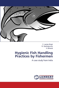 Paperback Hygienic Fish Handling Practices by Fishermen Book