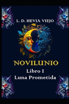 Paperback Novilunio: Luna Prometida (Libro I) [Spanish] Book