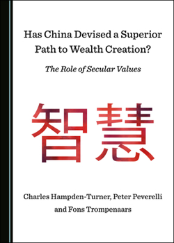 Paperback Has China Devised a Superior Path to Wealth Creation? the Role of Secular Values Book