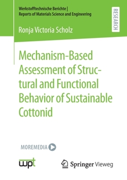 Paperback Mechanism-Based Assessment of Structural and Functional Behavior of Sustainable Cottonid Book
