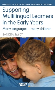 Hardcover Supporting Multilingual Learners in the Early Years: Many Languages - Many Children Book